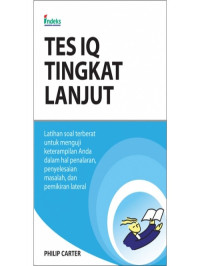 Tes IQ Tingkat Lanjut: Latihan soal terberat menguji keterampilan anda dalam hal penalaran, penyelesaian masalah,dan pemikiran lateral