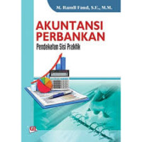 Akuntansi Perbankan Pendekatan Sisi Praktik