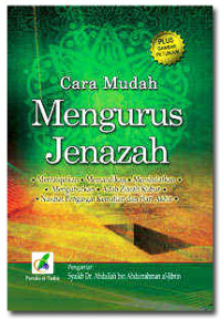 Cara Mudah Mengurus Jenazah