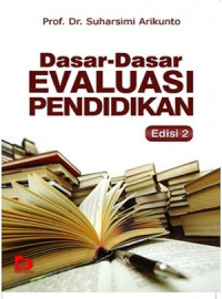 Dasar-dasar Evaluasi Pendidikan Edisi 2