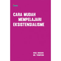 Cara Mudah Mempelajari Eksistensialisme