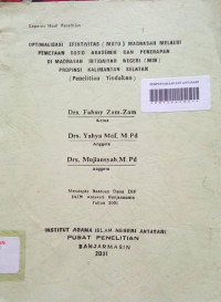 Optimalisasi Efektivitas (Mutu) Madrasah Melalui Pemetaan Sosio Akademik Dan Penerapan Di Madrasah Ibtidaiyah Negeri (MIN) Propinsi Kalimantan Selatan ( Penelitian Tindakan)