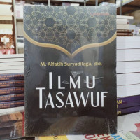 Ilmu Tasawuf : Untuk Mata Kuliah Ilmu Tasawuf Di Seluruh Jurusan PTAIN dan PTAIS