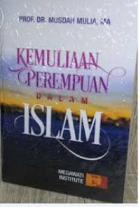 Kemuliaan perempuan dalam islam