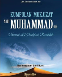 Kumpulan Mukjizat Nabi Muhammad SAW: Memuat 300 Mukjizat Rasulullah