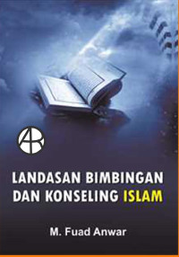 Landasan Bimbingan dan Konseling Islam