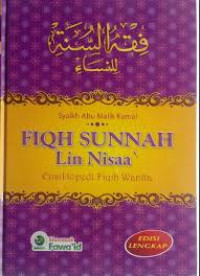 Ensiklopedi Fikih Wanita : Fikih Sunnah Lin Nisaa'