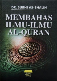 Membahas Ilmu-Ilmu Al-Qur'an