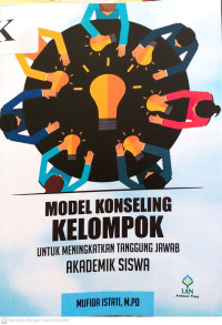 Model Konseling Kelompok untuk Meningkatkan Tanggung Jawab Akademik Siswa