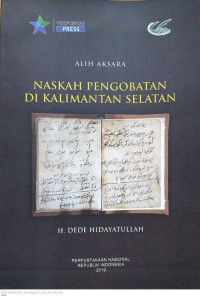 Naskah Pengobatan di Kalimantan Selatan: Deskripsi, Alih Aksara, dan Suntingan