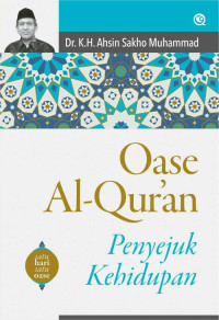 Oase Al-Qur'an Penyejuk Kehidupan