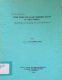 Peran Orang Tua Dalam Pendidikan Agama Di Rumah Tangga: (Stui Pada Lima Keluarga TNI AL i Banjarmasin)