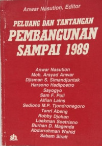 Peluang dan Tantangan Pembangunan Sampai 1989