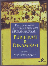 Pengembangan Pemikiran Muhammadiyah: PURIFIKASI & DINAMISASI