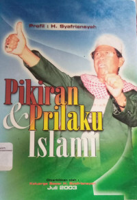 Profil H. Syafriansyah: Pikiran & Prilaku Islami