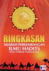 SEJARAH DAN PENGANTAR ILMU HADITS/Prof.T. M. Hasbi Ash-Shiddieqy