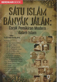 Satu Islam Banyak Jalan: Corak Pemikiran Modern dalam Islam