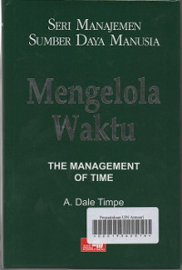 Seri Manajemen Sumber Daya Manusia 4 : Mengelola Waktu