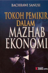 Tokoh Pemikir dalam Mazhab Ekonomi