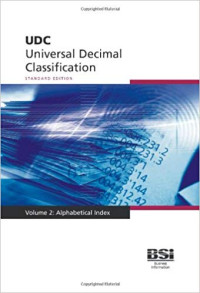 UDC - Universal Decimal Classification: Volume 2: Alphabetical Index