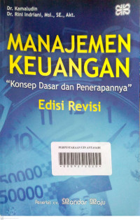 Manajemen Keuangan: konsep dasar dan penerapannya