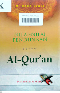 Nilai-Nilai Pendidikan dalam Al-Qur'an