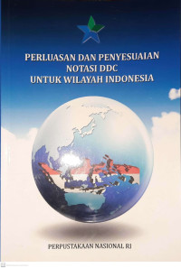 Perluasan dan Penyesuaian Notasi DDC Untuk Wilayah Indonesia