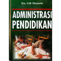 Administrasi Pendidikan/M.DARYANTO