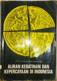 Aliran Kebatinan Dan Kepercayaan Di Indonesia