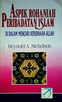 Aspek Rohaniah Peribadatan Islam di Dalam Mencari Keridhaan Allah