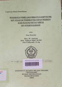 PPengembangan Pembelajaran Berbantuan Komputer (PBK) Mata Kuliah Ilmu Pendidikan Pada Jurusan Pendidikan Agama Islam (PAI) Fakultas Tarbiyah IAIN Antasari Banjarmasin