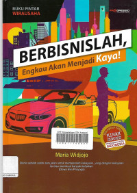 BUKU PINTAR WIRAUSAHA: Berbisnislah, Engkau Akan Menjadi Kaya