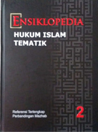 Ensiklopedia hukum Islam tematik jilid 2