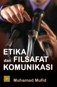 Etika dan filsafat komunikasi