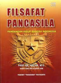 Filsafat Pancasila: pandangan hidup bangsa Indonesia