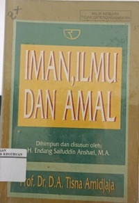 Iman, ilmu dan amal