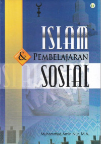 Islam pembelajaran sosial/Muhammad Amin Nur