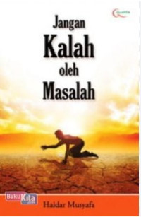 Jangan kalah oleh masalah