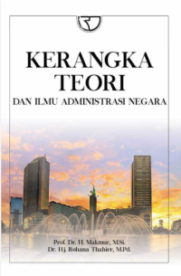 Kerangka teori dan ilmu administrasi negara