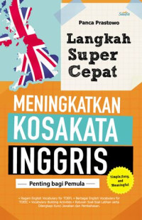 Langkah super cepat meningkatkan kosakata Inggris