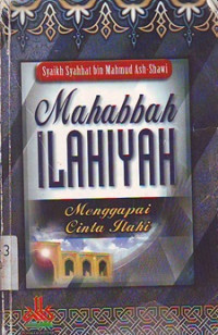 Mahabbah ilahiyah: menggapai cinta ilahi