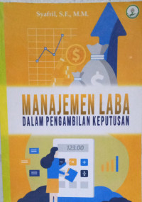 Manajemen Laba dalam Pengambilan Keputusan