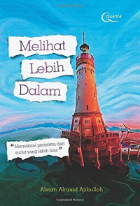 Melihat Lebih Dalam