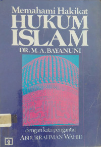 Memahami hakikat hukum Islam