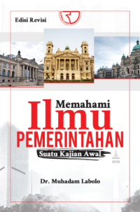 Memahami ilmu pemerintahan: suatu kajian awal