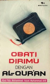 Obati dirimu dengan Al-Qur'an