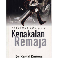 Patologi Sosial II : Kenakalan Remaja