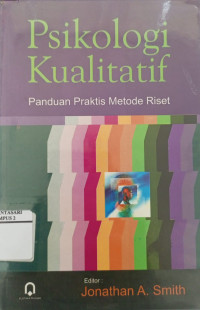 Psikologi Kualitatif: panduan praktis metode riset