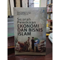 Sejarah Pemikiran Ekonomi dan Bisnis Islam