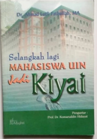 Selangkah lagi Mahasiswa UIN jadi Kiyai